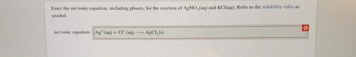 Enter the net ionic equation, including phases, for the reaction of agno3 (aq) and kcl(aq). refer to