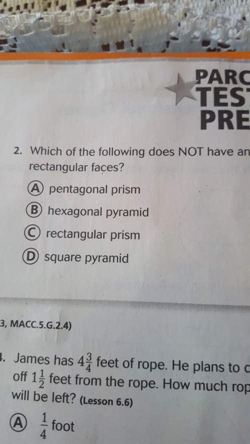 Which of the following does not have any rectangular faces pentagonal prism hexagonal pyramid rectan