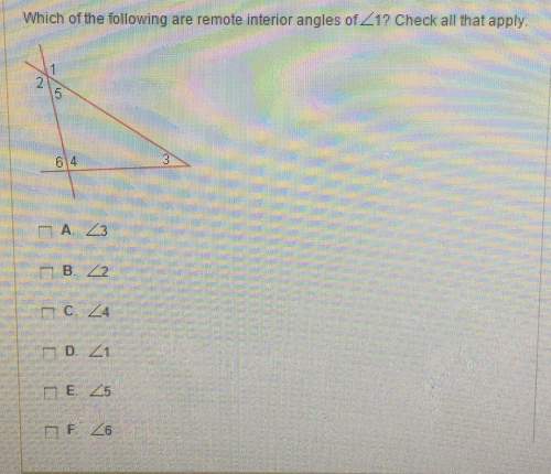 Which of the following are remote interior angles of41? check all that apply.6 4d. 21