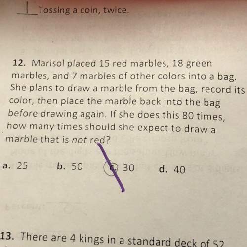 How many times should she expect to draw a marble that isn’t red -lots of points-
