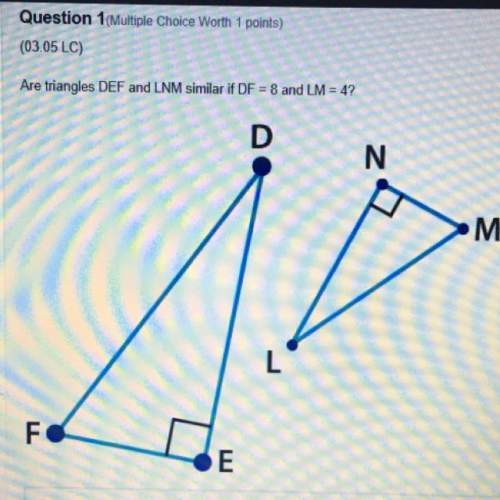 Are triangles def and lnm similar if df = 8 and lm = 4?