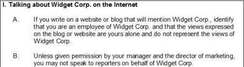 Look at this excerpt from the social media policy for widget corp. which features