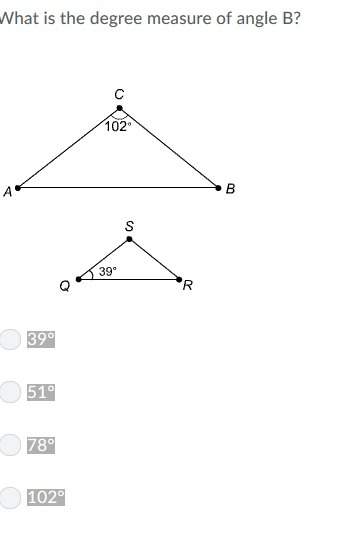 Triangle abc is similar to triangle qrs. what is the degree measure of angle b? c