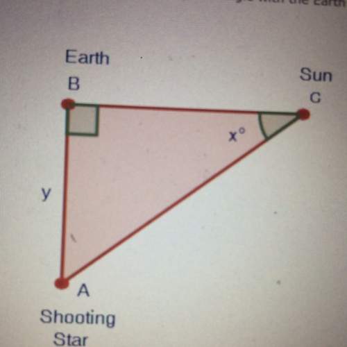 Ashooting star forms a right triangle with the earth and sun, as shown below a scientist