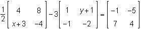 In the matrix equation below, what are the values of x and y?