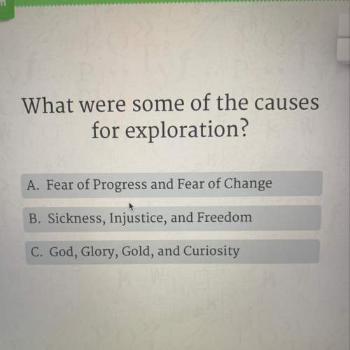 What were some of the causes for exploration