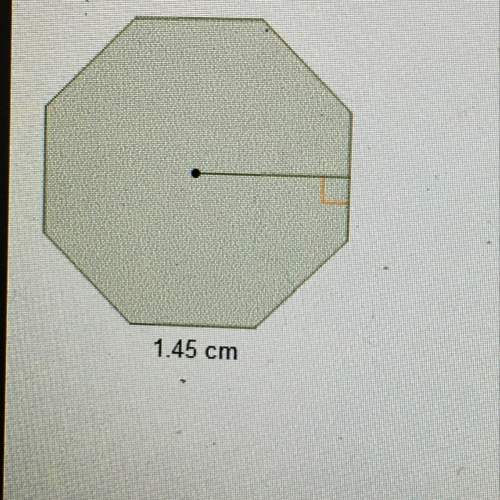 The area of the regular octagon is 10.15 cm^2. what is the measure of the apothem, rounded to the ne