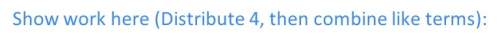 Simplify -8y + 4(11y - 3) show work here (distribute 4, then combine like terms):