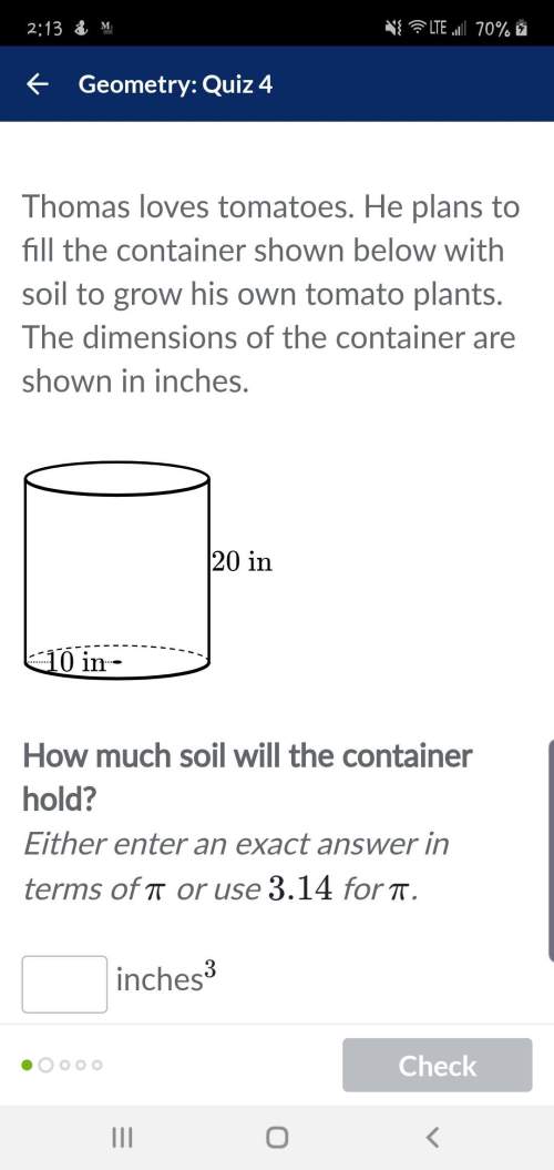 Plz  thomas loves tomatoes. he plans to fill the container shown below with soil to grow his o