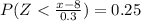 P( Z  <  \frac{x-8}{0.3} ) = 0.25