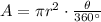 A = \pi r^2 \cdot \frac{\theta}{360^{\circ}}