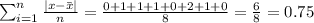 \sum_{i=1}^{n}\frac{\left|x-\bar{x}\right|}{n}=\frac{0+1+1+1+0+2+1+0}{8}=\frac{6}{8}=0.75