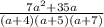 \frac{7a^2+35a}{(a+4)(a+5)(a+7)}