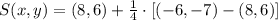S(x,y) = (8,6) + \frac{1}{4}\cdot [(-6,-7)-(8,6)]