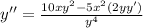 y''=\frac{10xy^2-5x^2(2yy')}{y^4}
