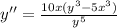 y''=\frac{10x(y^3-5x^3)}{y^5}