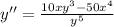 y''=\frac{10xy^3-50x^4}{y^5}