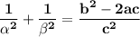 \bf \dfrac{1}{\alpha ^2} + \dfrac{1}{\beta ^2} = \dfrac{b^2 - 2ac}{c^2 }
