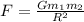 F = \frac{Gm_1 m_2}{R^2}