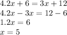4.2x+6=3x+12\\4.2x-3x=12-6\\1.2x=6\\x=5