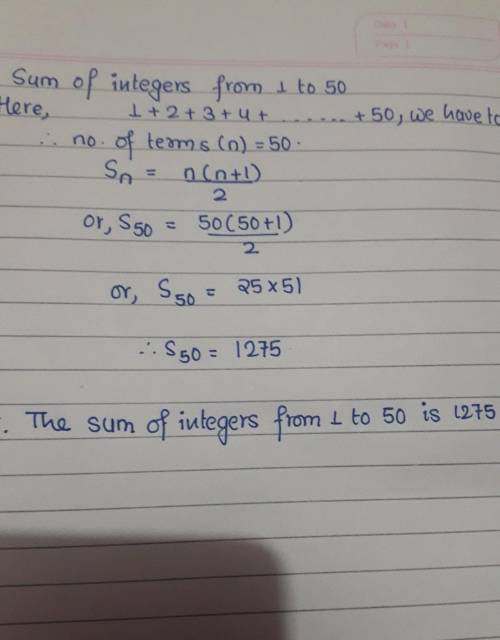 The sum of the integers from 1 to 50
