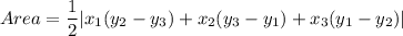 Area=\dfrac{1}{2}|x_1(y_2-y_3)+x_2(y_3-y_1)+x_3(y_1-y_2)|