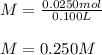 M=\frac{0.0250mol}{0.100L}\\\\M=0.250M