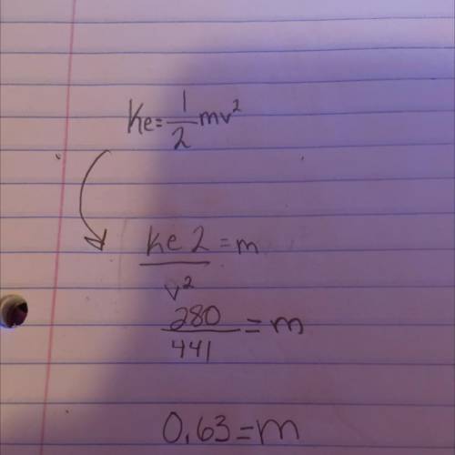 In object moving with a speed of 21M/S and has a kinetic energy of 140j, what is thr mass of the obj