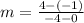 m=\frac{4-\left(-1\right)}{-4-0}