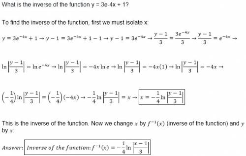 What is the inverse of the function y = 3e-4x + 1?