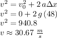 v^2=v_0^2+2\,a\Delta x\\v^2=0+2\,g\,(48)\\v^2=940.8\\v \approx 30.67\,\,\frac{m}{s}