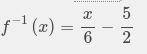 Inverse Functions Question: 
Find the inverse for f(x)= 6x+15