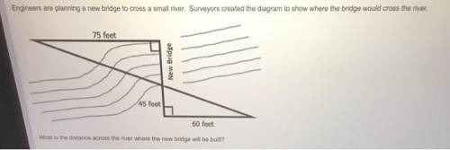 Engineers are planning a new bridge to cross a small river. Surveyors created the diagram to show wh