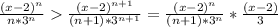 \frac{(x -2)^n}{n*3^n}  \frac{(x -2 )^{n+1}}{(n + 1)*3^{n+1}} = \frac{(x -2)^n}{(n + 1)*3^n} * \frac{(x - 2)}{3}
