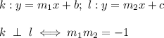 k:y=m_1x+b;\ l:y=m_2x+c\\\\k\ \perp\ l\iff m_1m_2=-1