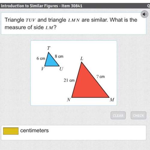 Triangle and triangle are similar. what is the measure of side ?