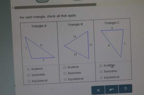 For each triangle, check all that apply