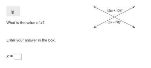 What is the value of x?  enter your answer in the box. x =  two