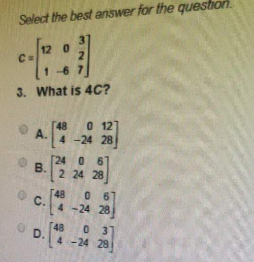 Select the best answer for the question. what is 4c? (algebra ii)