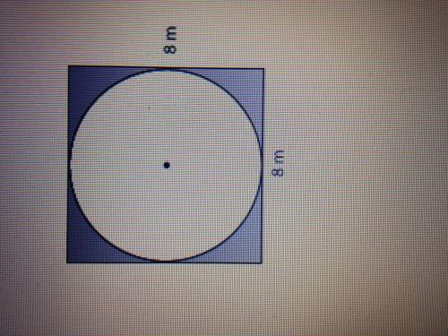 Hurry i need answer a circle is inside a square as shown. what is the area of the shade