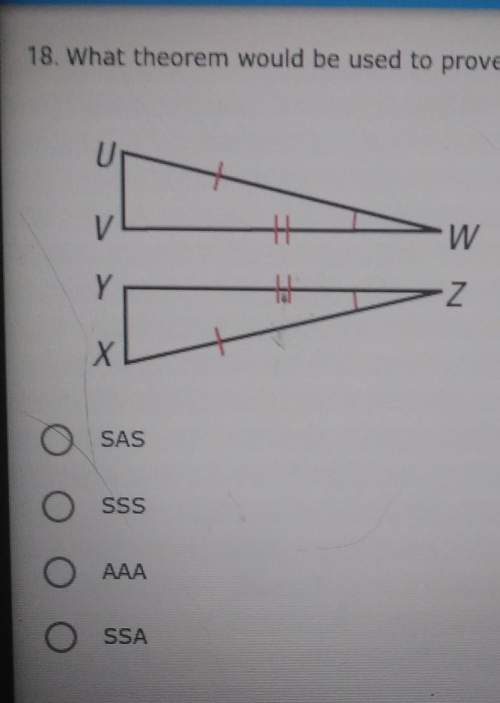 What theorem would be used to prove the triangles below congreunt