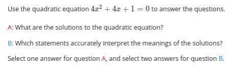 Me 40 points b: since the quadratic equation has two real solutions, the graph of the q