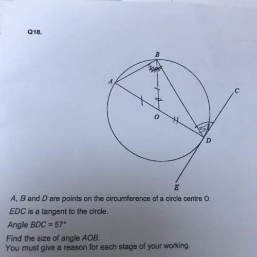 A, b and d are points on the circumference of a circle centre o. edc is a tangent to the circl