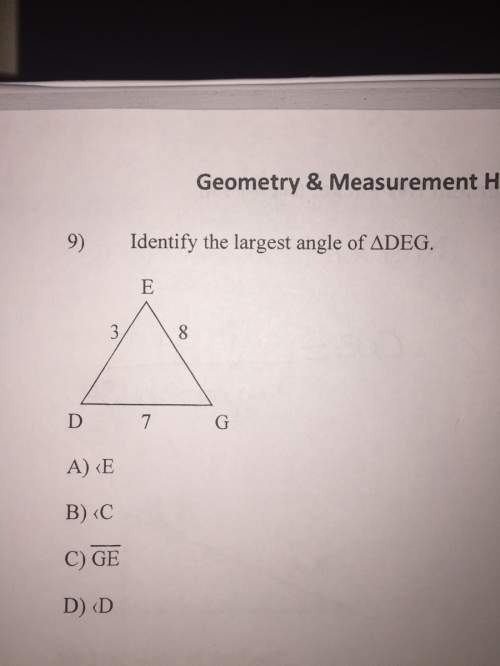 Identify the largest angle of deg.