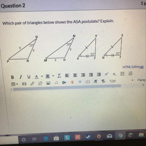 Which pair of triangles below shows the asa postulate. explain