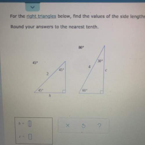 Special right triangles: decimal answer ! what’s h and c ? ! me ? ! round to the nearest tenth.