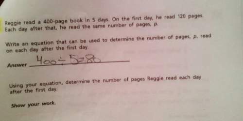 Reggie read a 400-page book in 5 days. on the first da, he read 120 pages. each day after that , he
