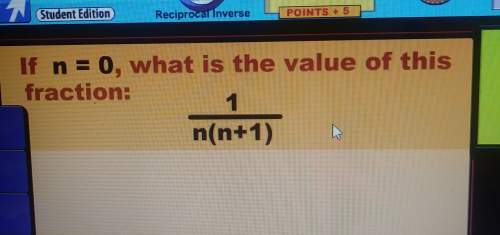 If n= 0 what is the value of this fraction