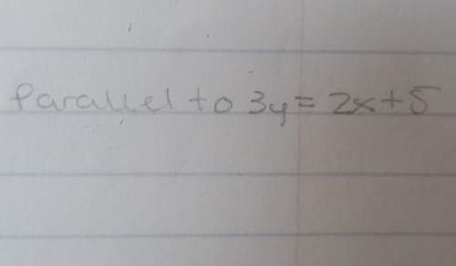 Find slope of : parallel to 3y=2x+5