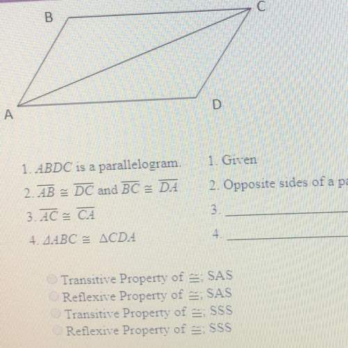 Justify the last two steps of the proof given abcd is a parallelogram prove abc cda